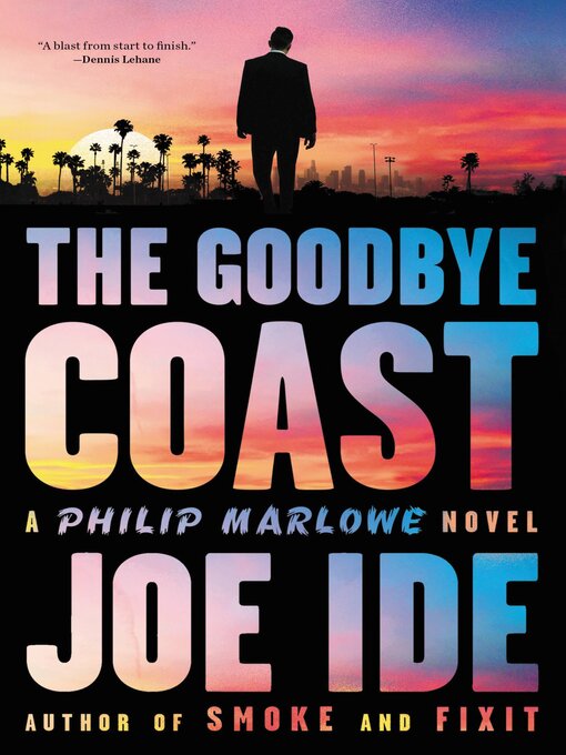 Title details for The Goodbye Coast by Joe Ide - Available